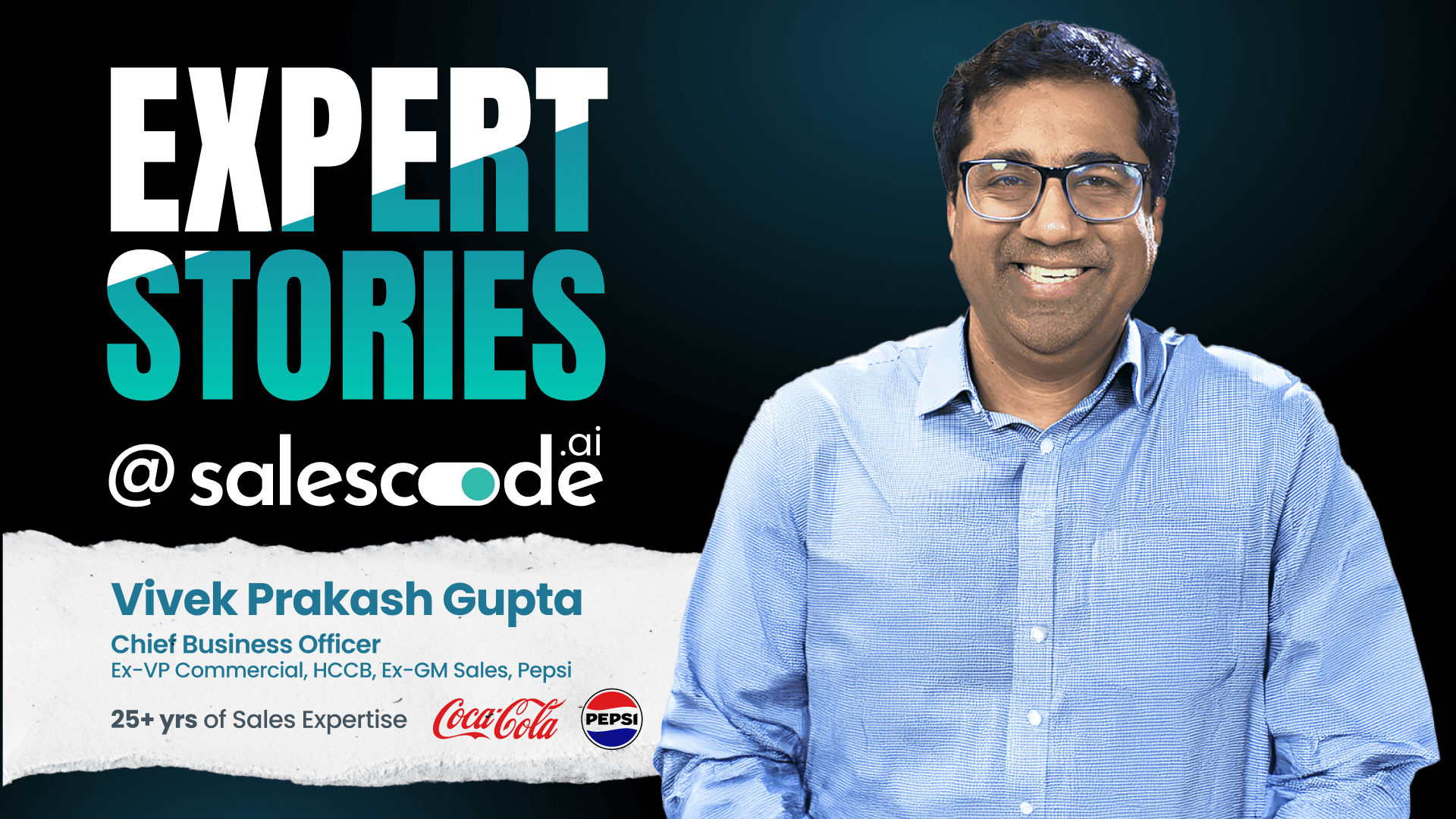 Expert Stories @SalesCode.ai – Vivek Prakash Gupta